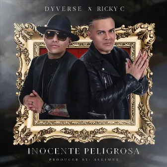 Inocente Peligrosa (feat. Ricky C) by Dyverse