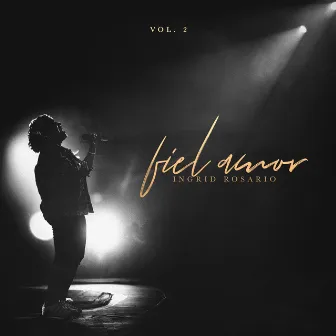 Fiel Amor Vol. 2 by Ingrid Rosario