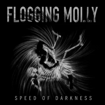 Speed of Darkness (Deluxe Version) by Flogging Molly