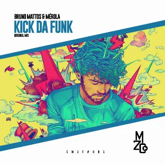 Kick da Funk by Merola