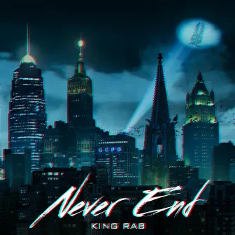 Never End by King Rab