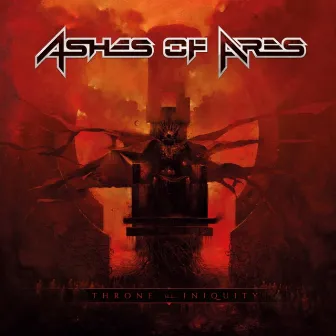 Throne of Iniquity by Ashes Of Ares