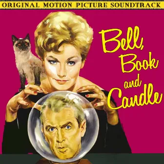 Bell, Book & Candle (Original Motion Picture Soundtrack) by George Duning