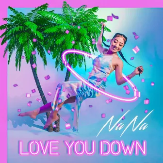 Love You Down by NaNa