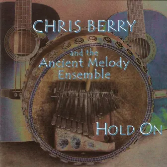 Hold On by Chris Berry