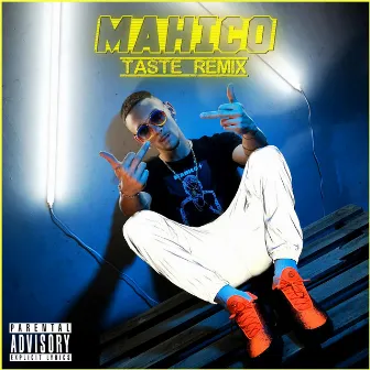 Taste (Remix) by Mahico