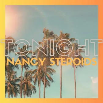 Tonight by Nancy Steroids