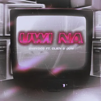 Uwi na by Bxbydos