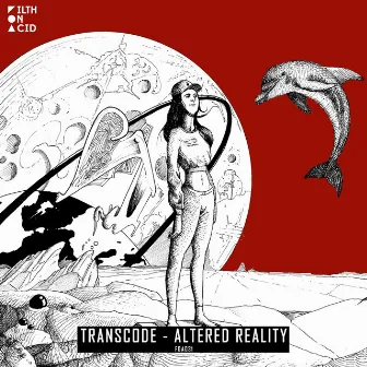 Altered Reality by Transcode