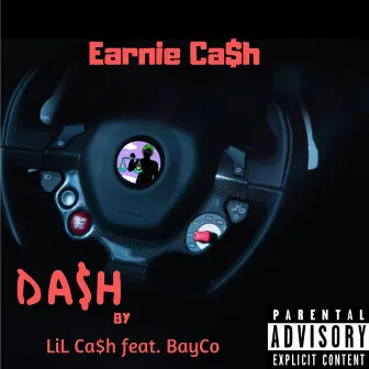 Da$h by Earnie Ca$h