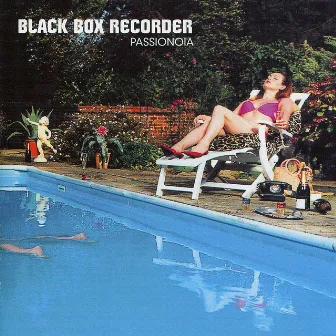 Passionoia by Black Box Recorder