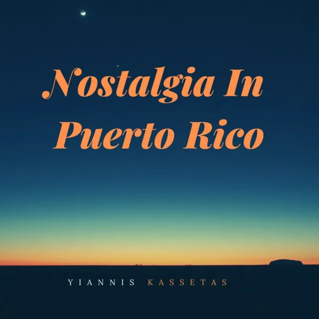 Nostalgia in Puerto Rico