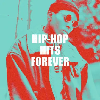 Hip-Hop Hits Forever by Unknown Artist