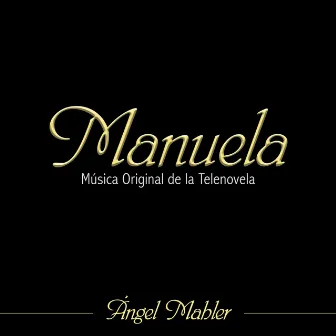 Manuela by Angel Mahler