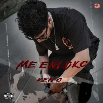 ME ENLOKC by Ken C