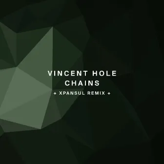 Chains by Vincent Hole