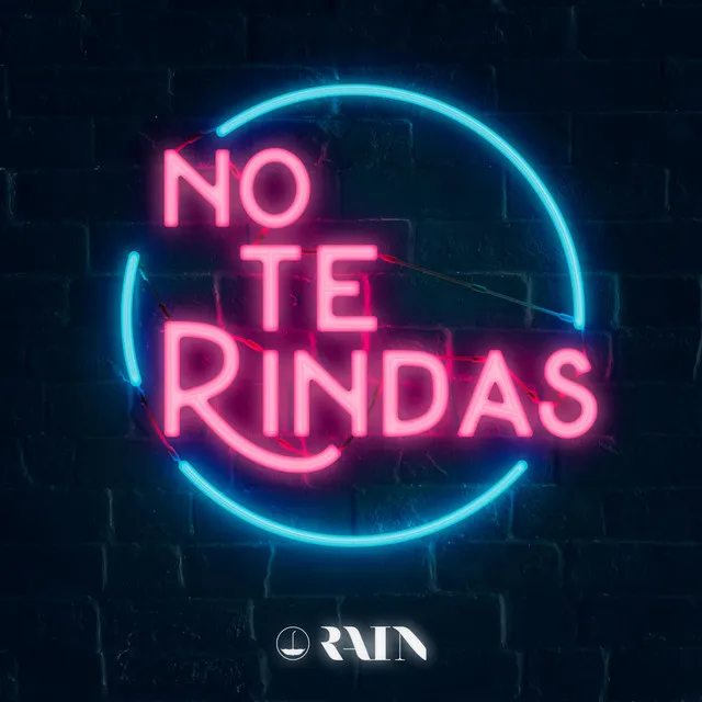 No Te Rindas