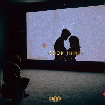 Good Things by Key Billz