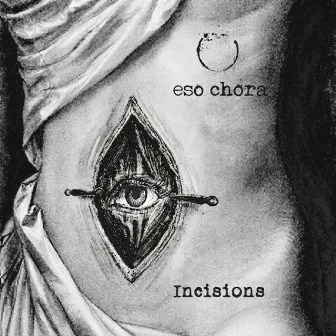 Incisions by Eso Chora