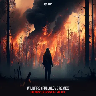 Wildfire (Fullalove Remix) by Fullalove