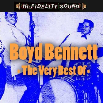 The Very Best of by Boyd Bennett