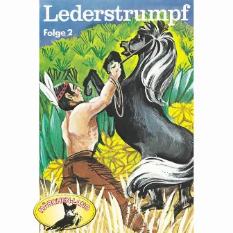 Folge 2: Lederstrumpf (Hörspiel Edition) by J.F. Cooper