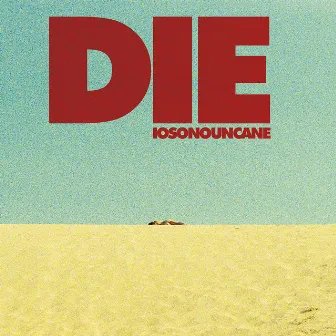 DIE by Iosonouncane