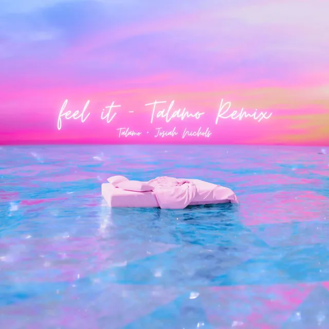 feel it - Talamo Remix