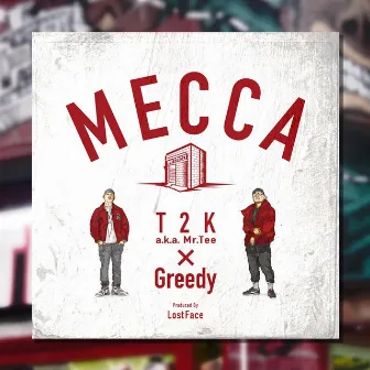 MECCA by T2K a.k.a. Mr.Tee