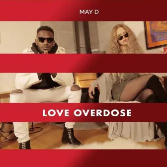 Love Overdose by May D