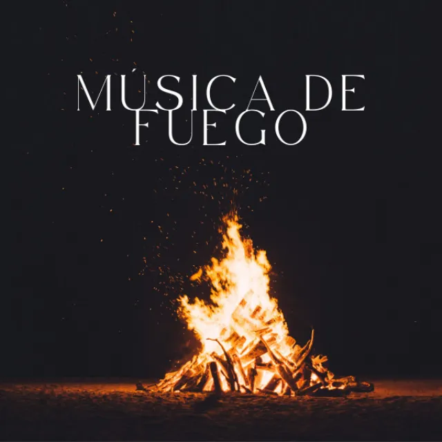 Música De Fuego: Sonidos Para Encender El Corazón