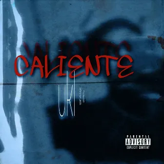 CALIENTE by ukl