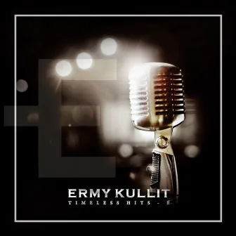 Timeless Hits - E by Ermy Kullit