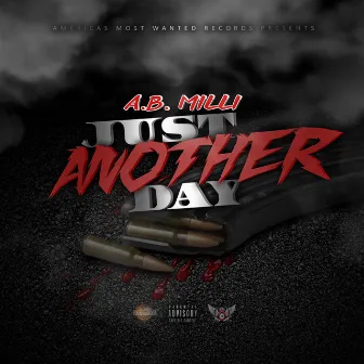 Just Another Day by A.B. Milli