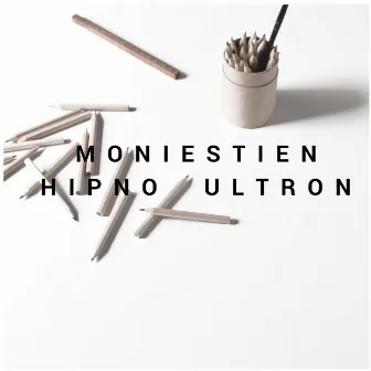 Hipno Ultron by Moniestien