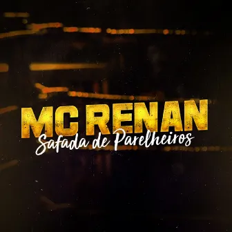 Safada de Parelheiros by Mc Renan