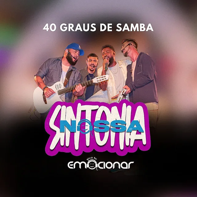 40 Graus de Samba