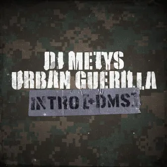 Urban Guerilla: Intro by DJ Metys