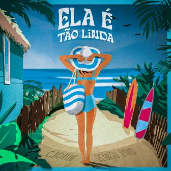 Ela É Tão Linda by Cadiin