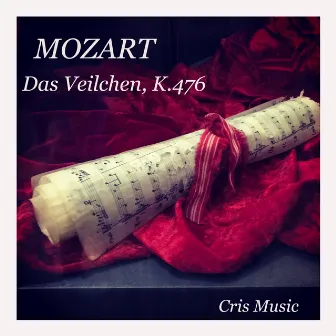 Mozart: Das Veilchen, K.476 by Ernest Lush