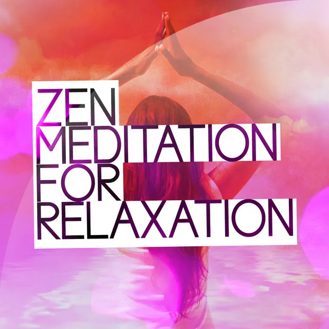 Zen Meditation for Relaxation