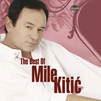 The Best Of Mile Kitić by Unknown Artist