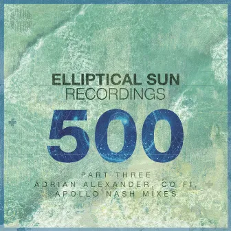 Elliptical Sun Recordings 500, Pt.3 by Co.Fi