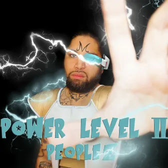 Power Level II by Peoplez