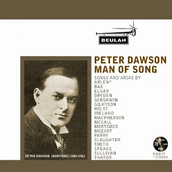 Peter Dawson: Man of Song by Walter Slaughter