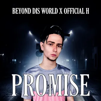 Promise (Dam Freestyle) by Beyond Dis World