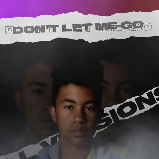 Don't Let Me Go