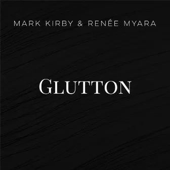 Glutton by Renee Myara