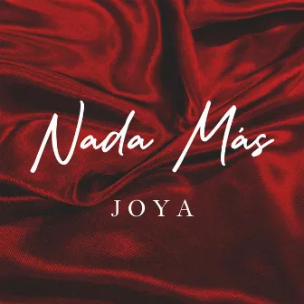 Nada Más by Joya