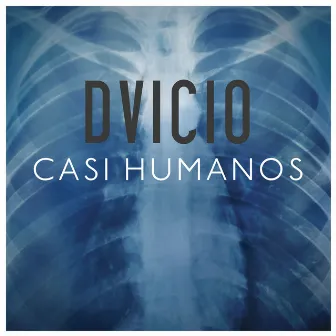 Casi Humanos by Dvicio